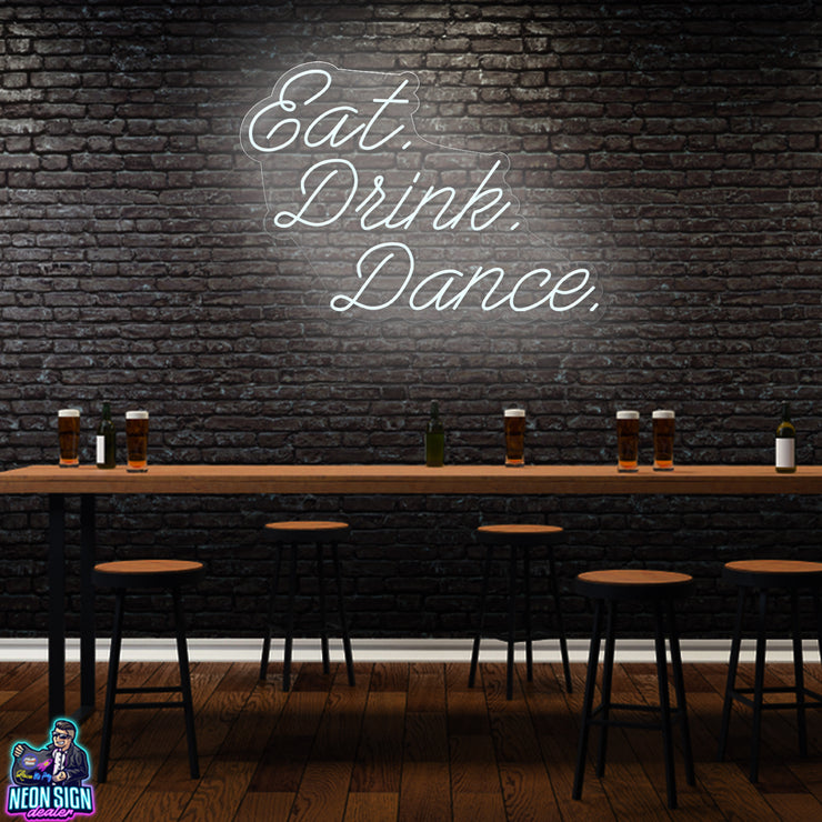 EAT. DRINK. DANCE