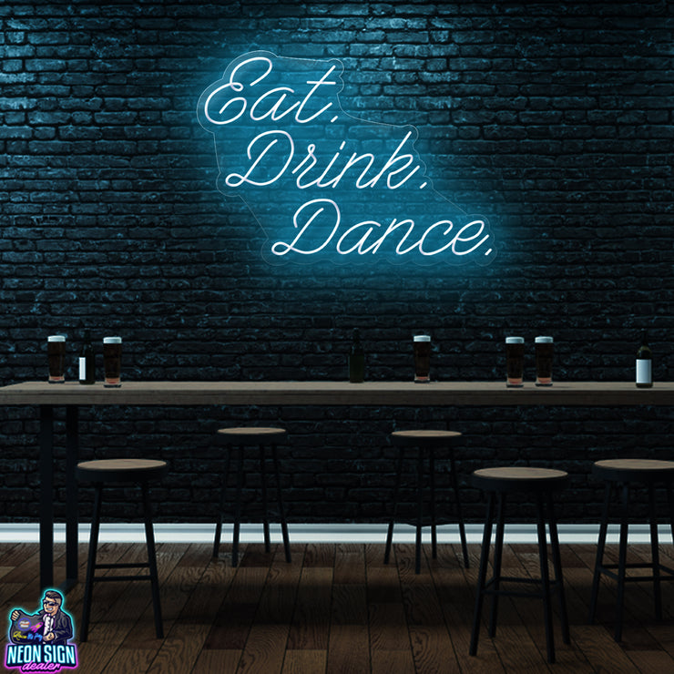 EAT. DRINK. DANCE