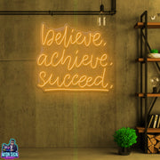 Believe, Achieve, Succed.