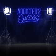 Addicted 2 Success